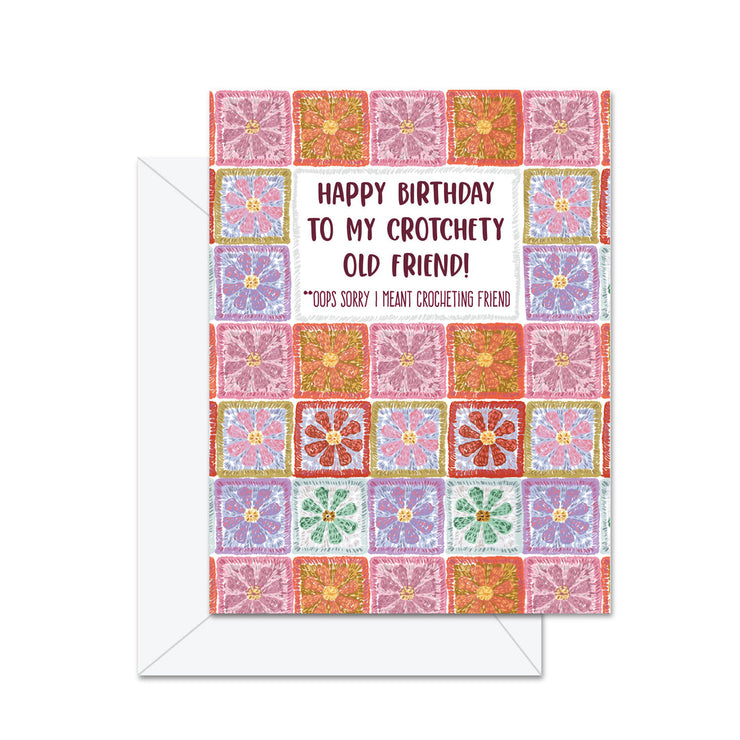 JAYBEE DESIGN BIRTHDAY CROTCHETY OLD FRIEND